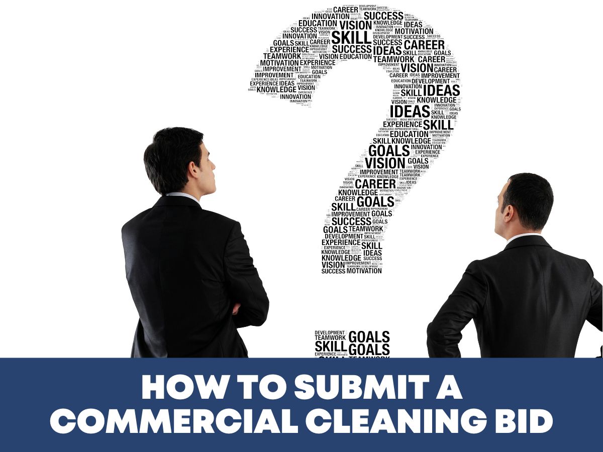 How To Submit A Commercial Cleaning Bid