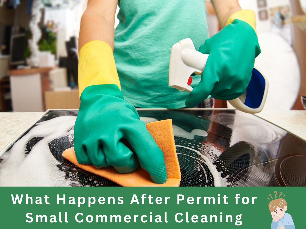 What Happens After Permit for Small Commercial Cleaning