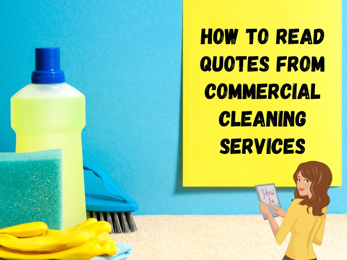 How to Read Quotes from Commercial Cleaning Services